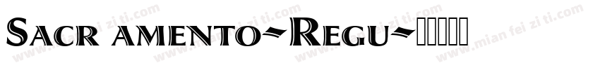 Sacr amento-Regu字体转换